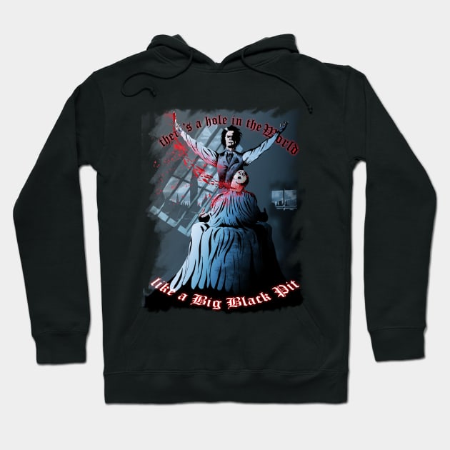 A Hole in the World like a Big Black Pit Hoodie by Warpigs